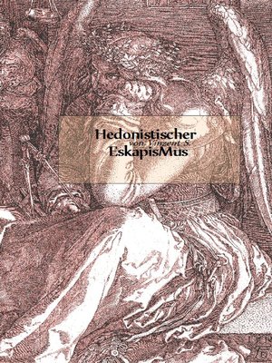 cover image of Hedonistischer EskapisMus